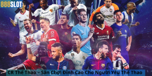 CR Thể Thao – Sân Chơi Đỉnh Cao Cho Người Yêu Thể Thao 
