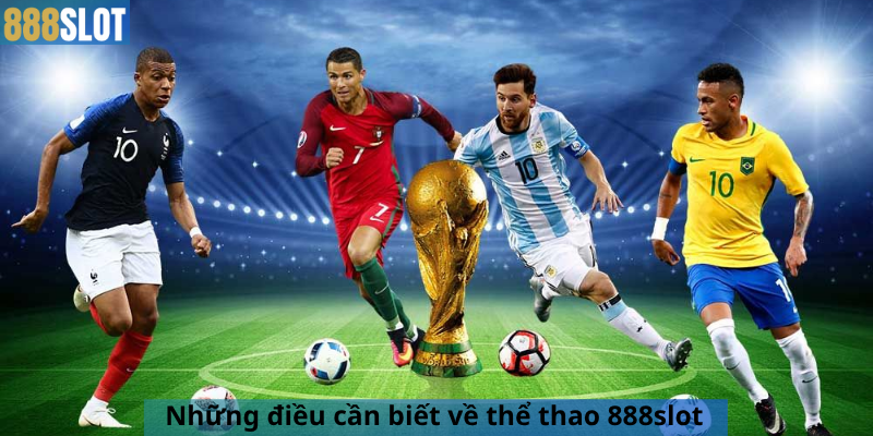 Những điều cần biết về thể thao 888slot